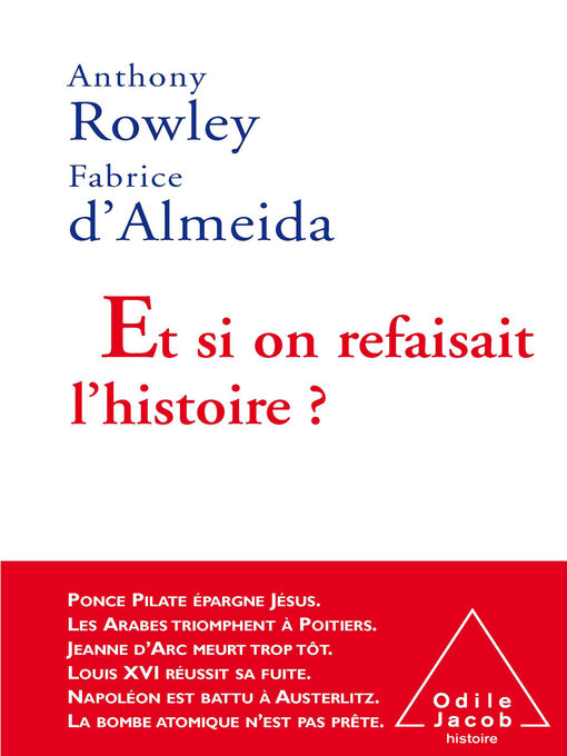 Title details for Et si on refaisait l'histoire ? by Anthony Rowley - Available